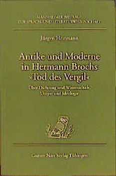Antike und Moderne in Hermann Brochs "Tod des Vergil"
