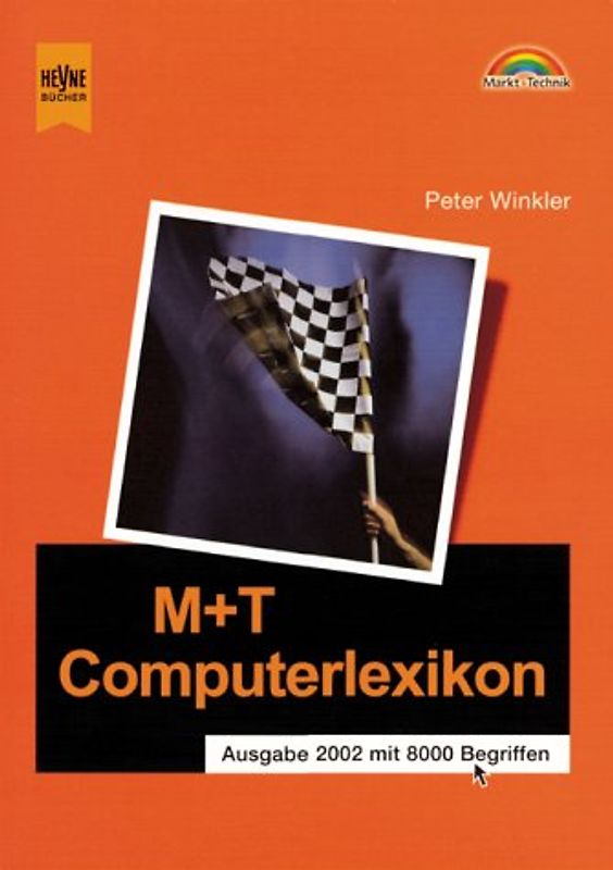 Das M&T Computerlexikon 2002. Mit Abkürzungsverzeichnis und Wörterbuch Englisch-Deutsch