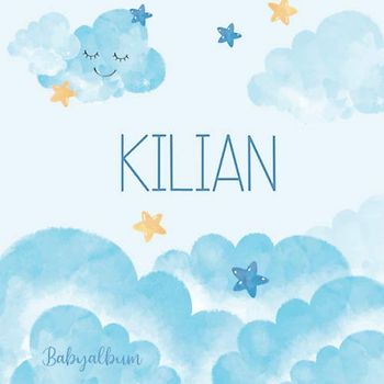 Kilian Babyalbum: Babybuch zum Eintragen, Ausfüllen und Gestalten