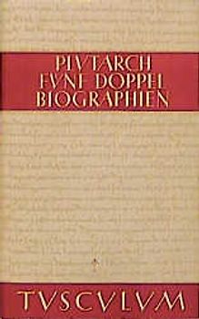 Fünf Doppelbiographien. Griech. /Dt.