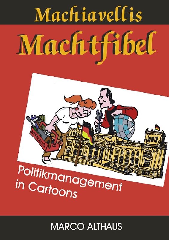 Machiavellis Machtfibel