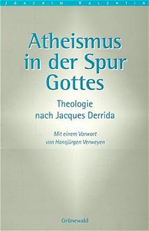 Atheismus in der Spur Gottes