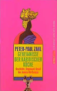 Geheimnisse der karibischen Küche
