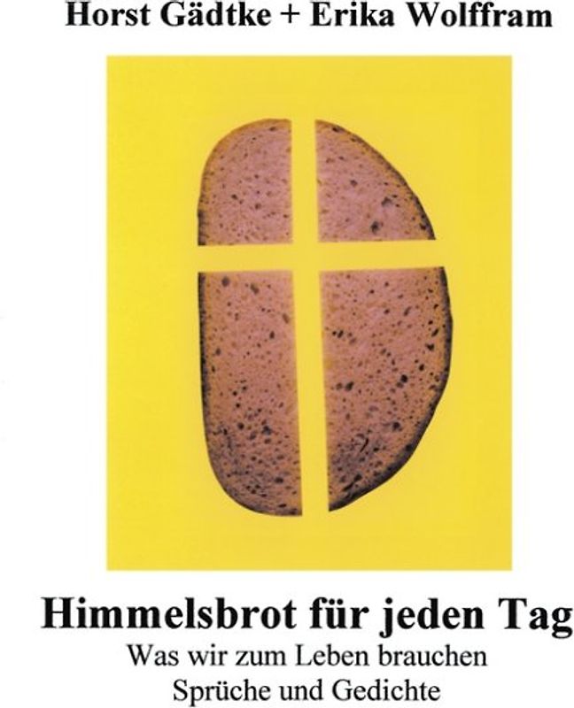 Himmelsbrot für jeden Tag