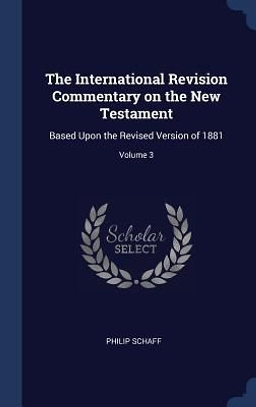 The International Revision Commentary on the New Testament
