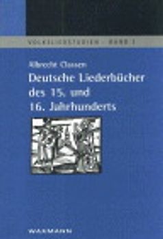 Deutsche Liederbücher des 15. und 16. Jahrhunderts