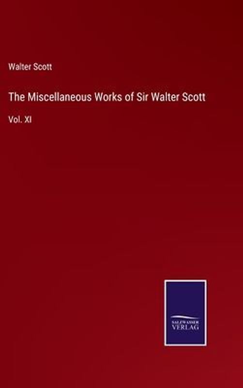 The Miscellaneous Works of Sir Walter Scott