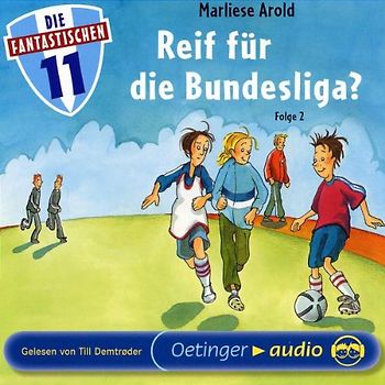 Die Fantastischen Elf 2 - Reif für die Bundesliga? (CD)