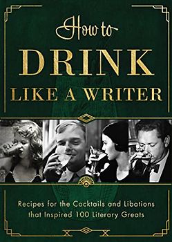 How to Drink Like a Writer