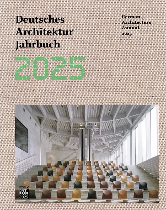 Deutsches Architektur Jahrbuch 2025/German Architecture Annual 2025