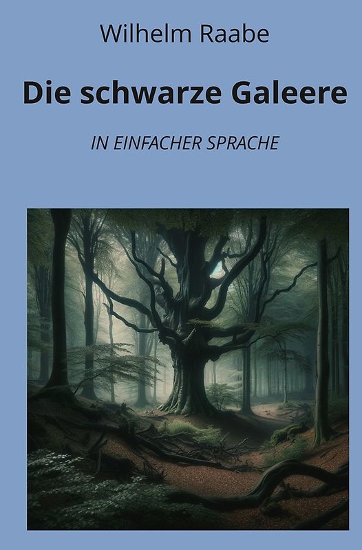 Die schwarze Galeere: In Einfacher Sprache