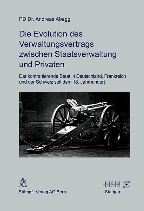 Die Evolution des Verwaltungsvertrags zwischen Staatsverwaltung und Privaten