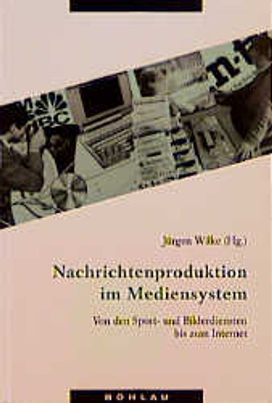 Nachrichtenproduktion im Mediensystem