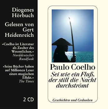 Sei wie ein Fluß, der still die Nacht durchströmt