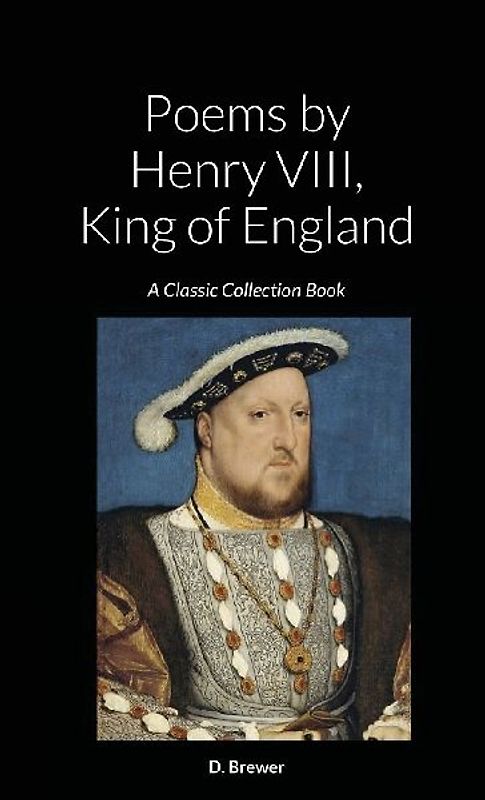 Poems by Henry VIII, King of England