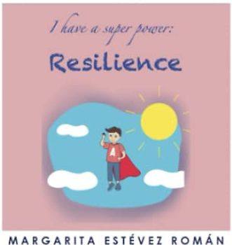 I have a super power: Resilience.