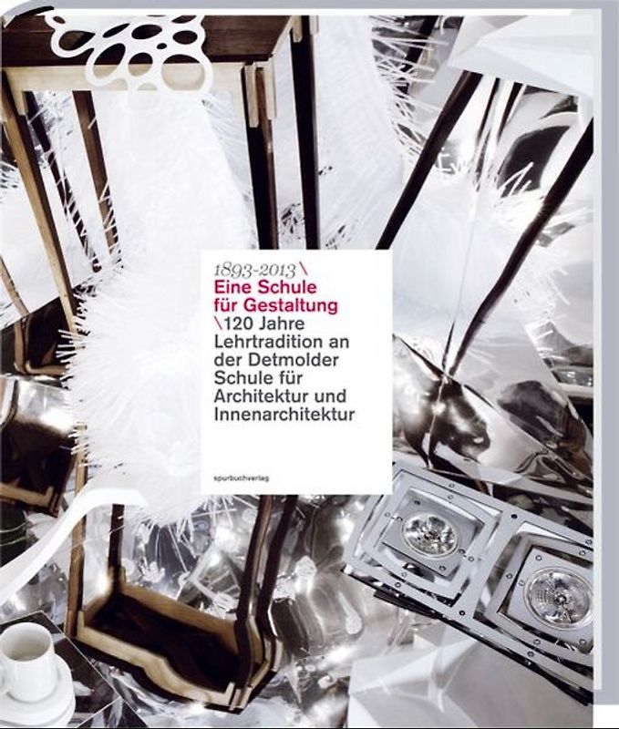 1893-2018 Eine Schule für Gestaltung