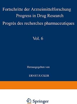 Progress in Drug Research / Fortschritte der Arzneimittelforschung / Progrès des recherches pharmaceutiques