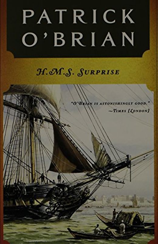 H.M.S. Surprise (Aubrey-Maturin) - Patrick O'Brian