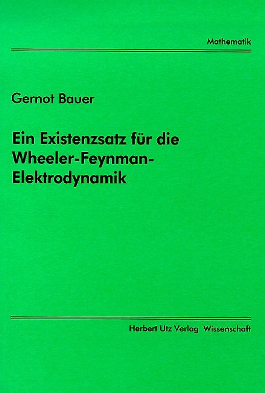 Ein Existenzsatz für die Wheeler-Feynman-Elektrodynamik