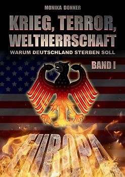 Krieg, Terror, Weltherrschaft / Krieg, Terror, Weltherrschaft - Band 1
