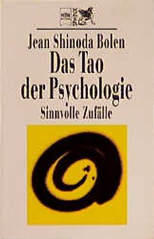 Das Tao der Psychologie. Sinnvolle Zufälle