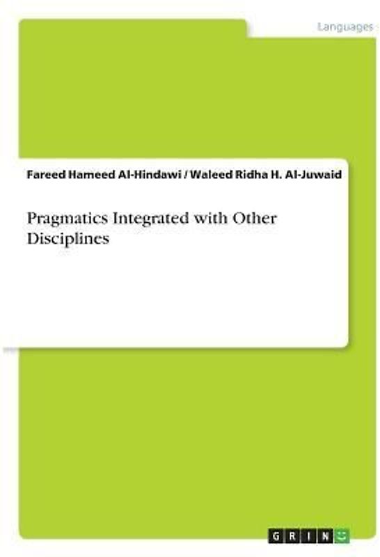 Pragmatics Integrated with Other Disciplines