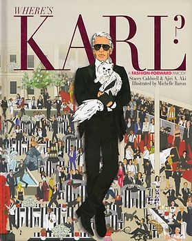 Where's Karl? - A Fashion-Forward Parody - Stacey Caldwell & Ajiri Aki [Hardcover]