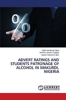 ADVERT RATINGS AND STUDENTS PATRONAGE OF ALCOHOL IN MAKURDI, NIGERIA