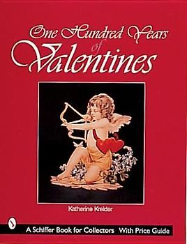 One Hundred Years of Valentines