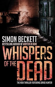 Whispers of the Dead - Simon Beckett