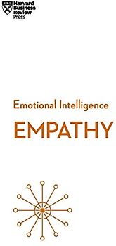 Empathy (HBR Emotional Intelligence Series)