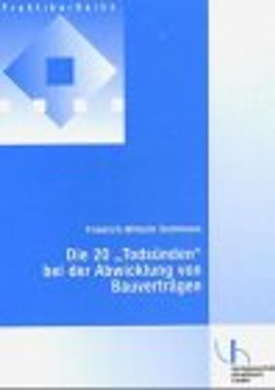 Die 20 "Todsünden" bei der Abwicklung von Bauverträgen