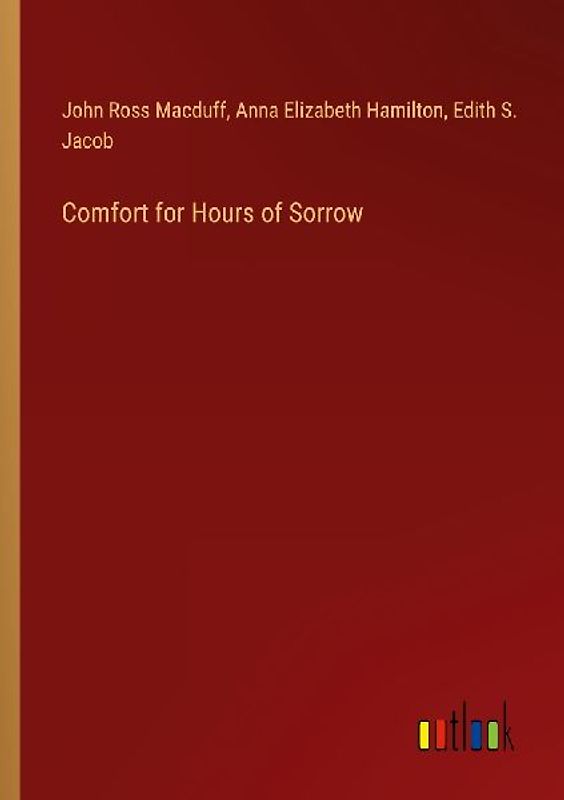 Comfort for Hours of Sorrow