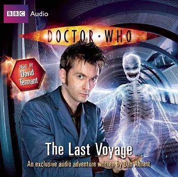 Doctor Who: The Last Voyage - Dan Abnett [Audio CD]