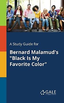 A Study Guide for Bernard Malamud's "Black Is My Favorite Color"