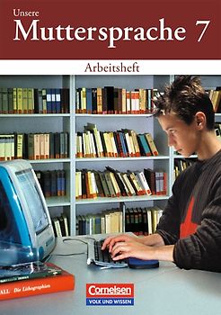 Unsere Muttersprache - Sekundarstufe I - Östliche Bundesländer und Berlin 2001 - 7. Schuljahr