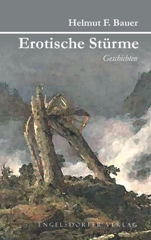 Erotische Stürme. Geschichten