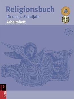 Religionsbuch (Patmos) - Für den katholischen Religionsunterricht - Sekundarstufe I - 7. Schuljahr