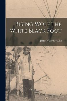 Rising Wolf the White Black Foot