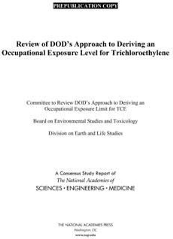 Review of Dod's Approach to Deriving an Occupational Exposure Level for Trichloroethylene