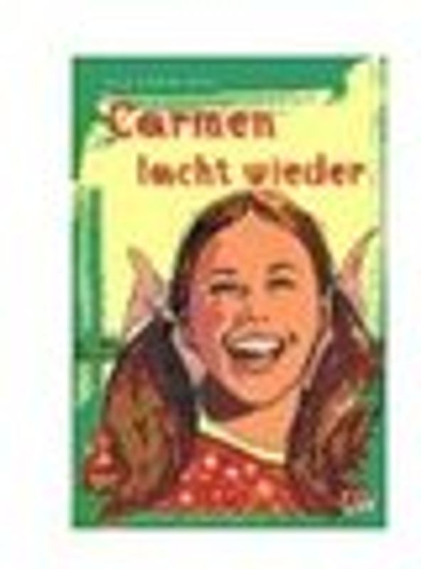 Carmen lacht wieder