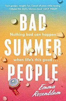 Bad Summer People: The scorchingly addictive summer must-read of 2023
