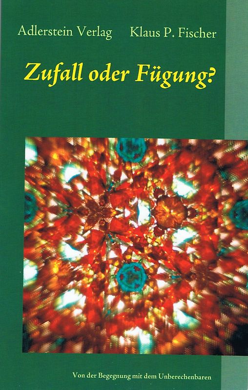 Zufall oder Fuegung?