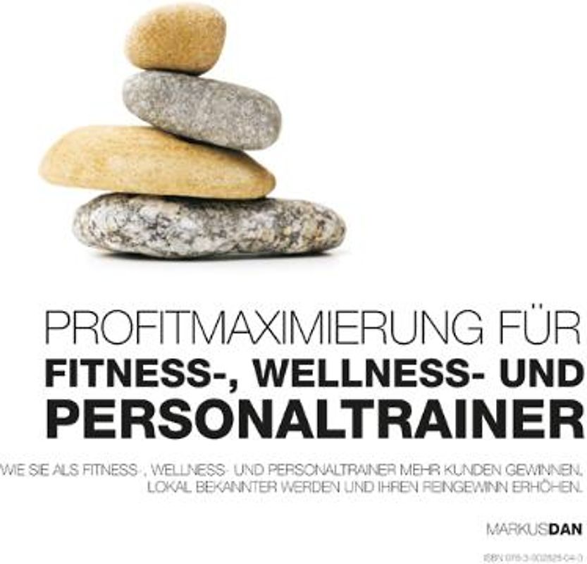 Profitmaximierung für Fitness-, Wellness- und Personaltrainer