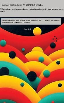 Germany has the choice, A T OR ALTERNATIVE...