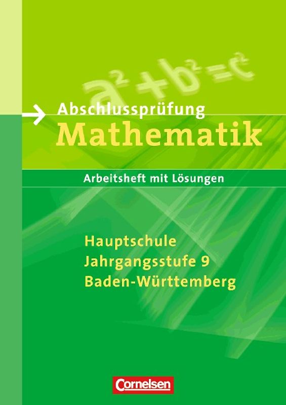 Abschlussprüfung Mathematik - Sekundarstufe I - Baden-Württemberg / 9. Schuljahr - Arbeitsheft mit eingelegten Lösungen