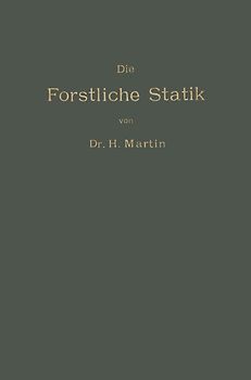 Die Forstliche Statik