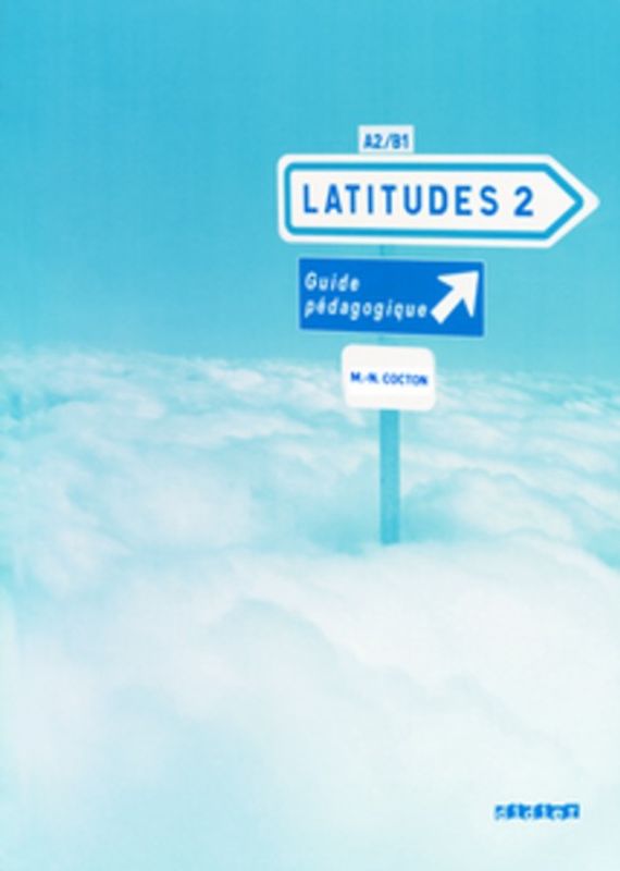 Latitudes / A2/B1 - Guide pédagogique