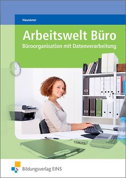 Arbeitswelt Büro